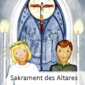 Sakrament des Altares – Vorbereitung auf die erste heilige Kommunion
